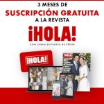 Get a free 3-month subscription to ¡Hola! magazine.